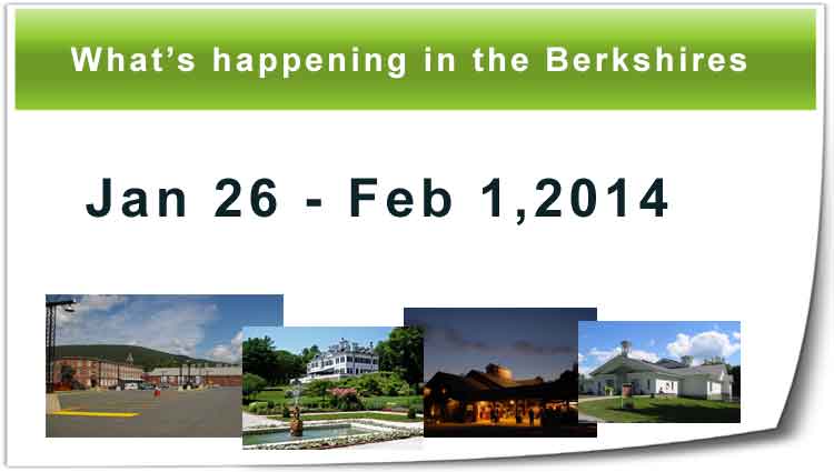 What's happening in the Berkshires January 2014